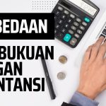 Perbedaan antara Pembukuan dengan Akuntansi